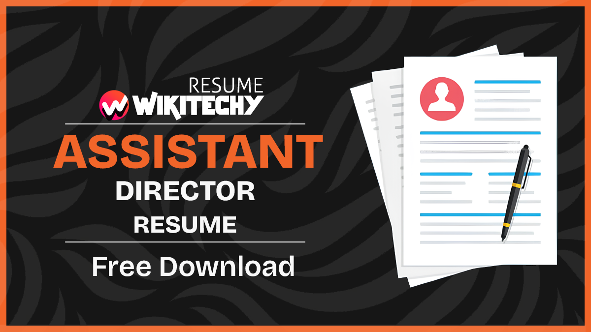 Assistant Director Resume Sample 2025 assistant site director resume summary