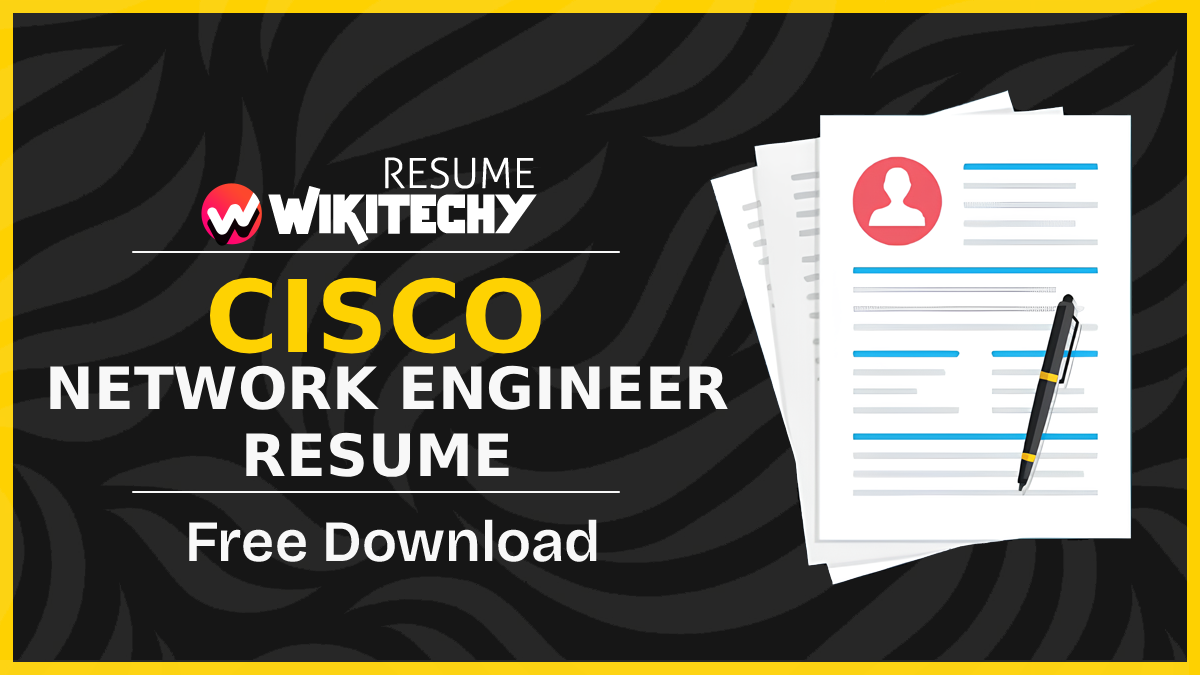 Cisco Network Engineer Resume Samples for 2025 Cisco Network Engineer Resume
