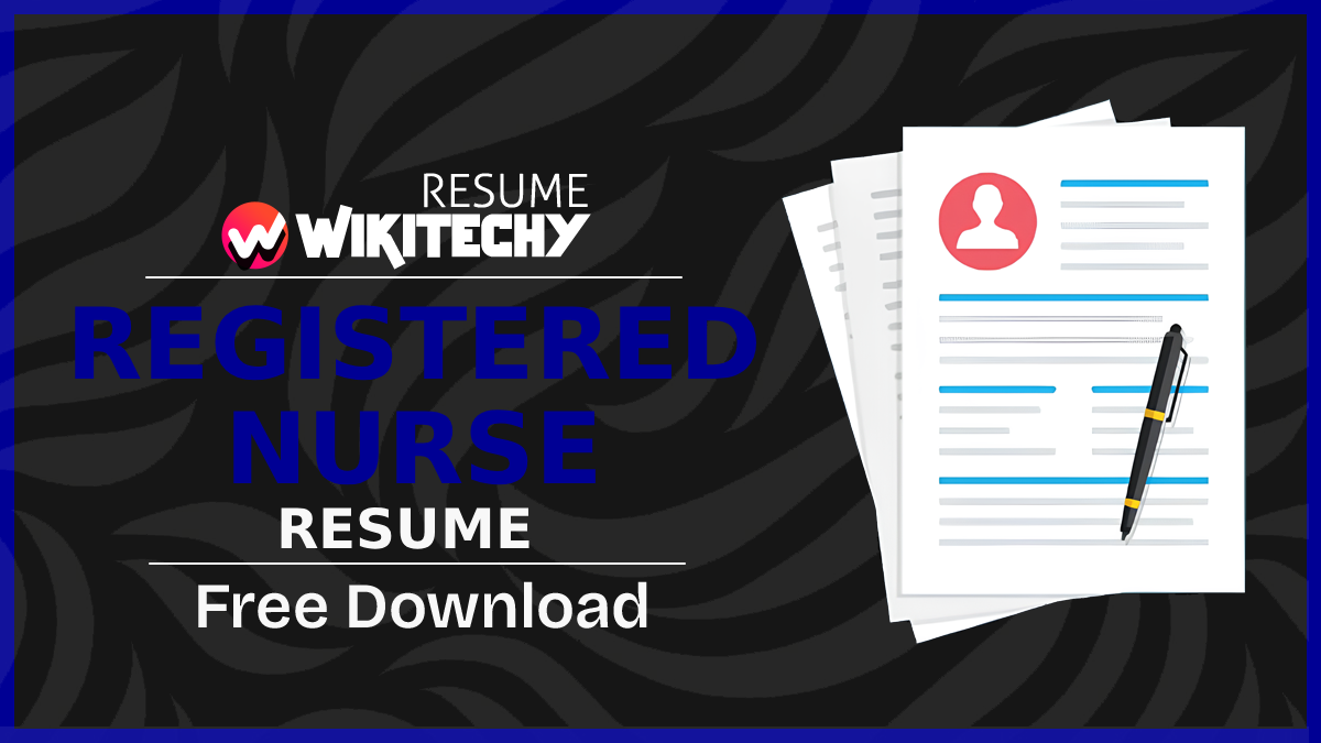 Resume Template For Registered Nurse free Download 2025 resume template for registered nurse