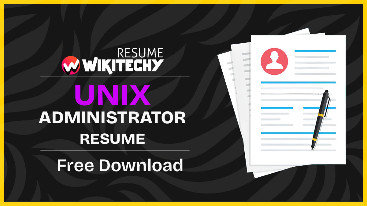 Unix Administrator Resume Samples Unix Administrator Resume Samples