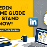 LinkedIn Resume Guide 2025 – Create a Job-Ready Profile That Gets You Hired