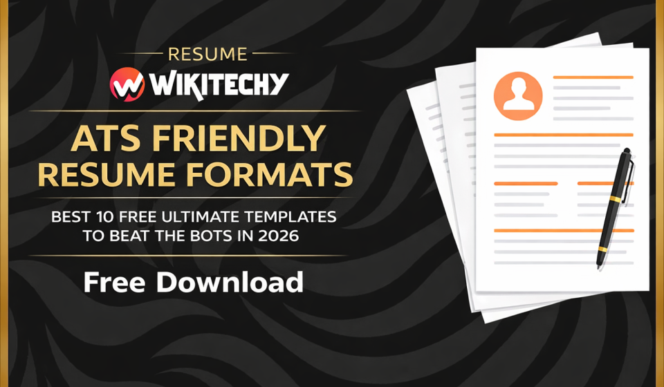 ATS Friendly Resume Formats: Best 10 Free Ultimate Templates to Beat the Bots in 2026 ATS Friendly Resume Formats