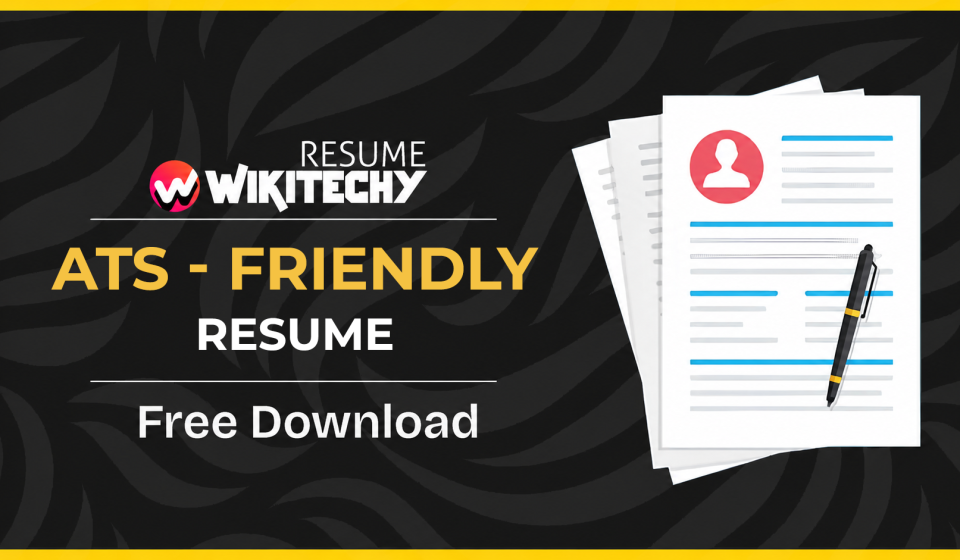 ATS Friendly Resume Formats: Best 10 Free Ultimate Templates to Beat the Bots in 2026