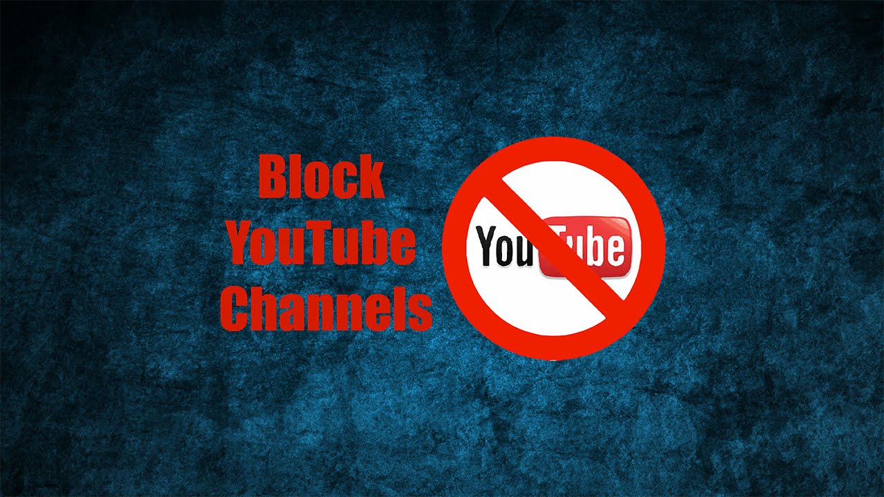 How to Block a YouTube Channel - Internet - YouTube is the world’s most famous video sharing website. While this implies that you’ll without a doubt
