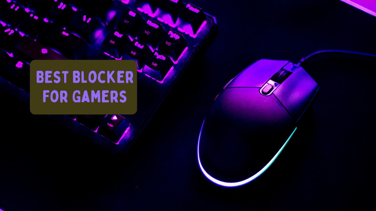 The Best Blockers For Gamers