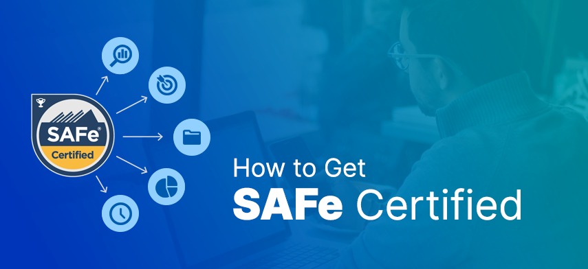 Why Should You prefer to Enrol in SAFe Certification?
