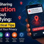 Stop Sharing Location Without Notifying: 5 Practical Tips to Protect Your Privacy