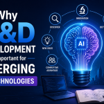 Why R&D Development Is Important for Emerging AI Technologies