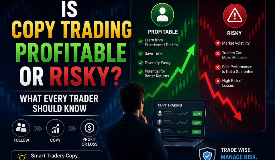 Is Copy Trading Profitable or Risky? What Every Trader Should Know