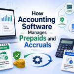 How Accounting Software Manages Prepaids and Accruals