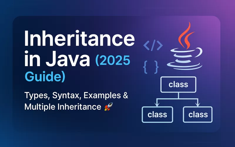 Inheritance in Java (2025 Guide)