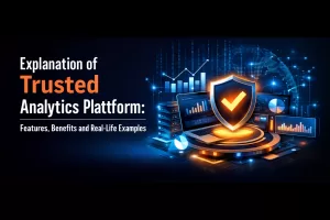 Explanation of Trusted Analytics Platform Features, Benefits and Real-Life Examples