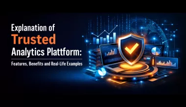 Explanation of Trusted Analytics Platform Features, Benefits and Real-Life Examples