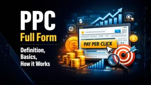 PPC Full Form – Definition, Basics, How it Works