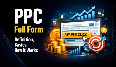 PPC Full Form – Definition, Basics, How it Works