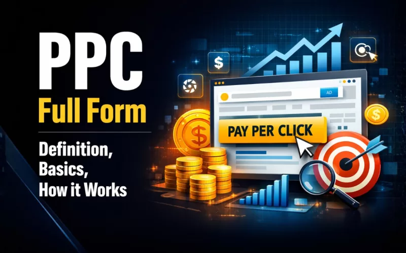 PPC Full Form – Definition, Basics, How it Works