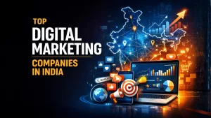 Top Digital Marketing Companies in India