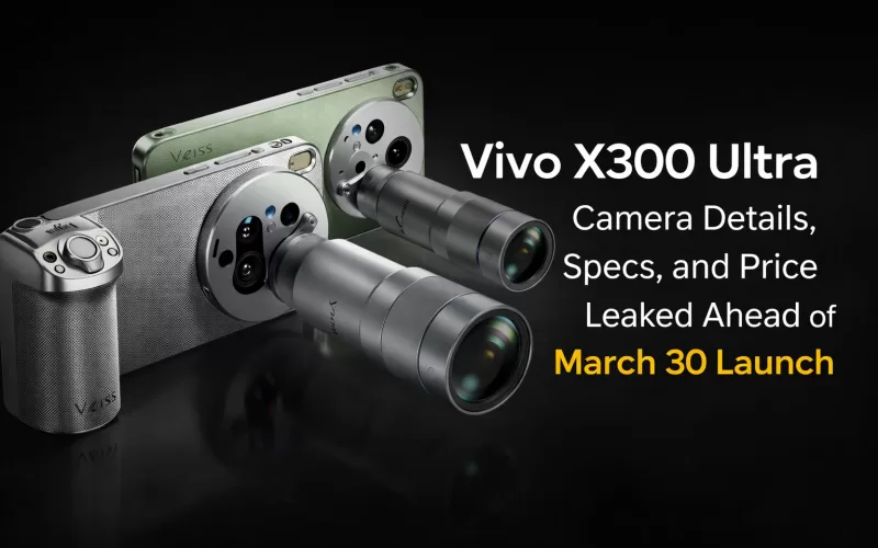Vivo X300 Ultra Camera Details, Specs, and Price March 30 Launch