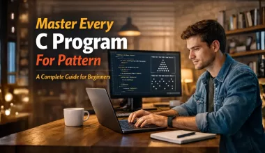 Master Every C Program For Pattern A Complete Guide for Beginners