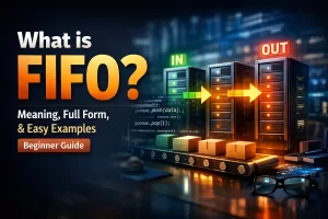 What is FIFO Meaning Full Form, & Easy Examples (Beginner Guide)