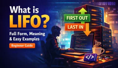What is LIFO Full Form, Meaning & Easy Examples (Beginner Guide)