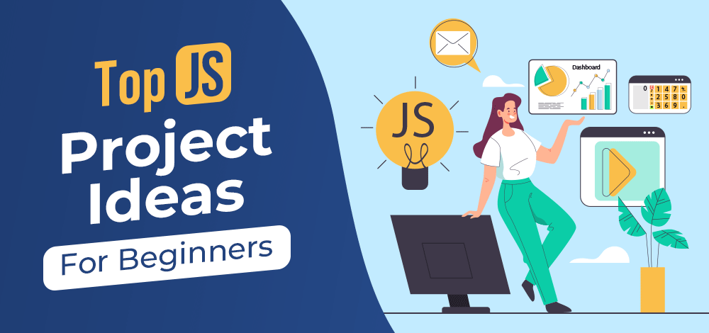 Beginner-Friendly JavaScript Projects for Beginners