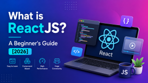 What is ReactJS A Beginner's Guide [2026]