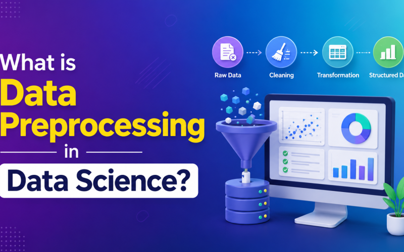 What is data preprocessing in data science