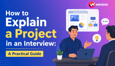 How to Explain a Project in an Interview: A Practical Guide