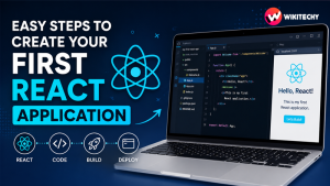 Steps to Create Your First React Application