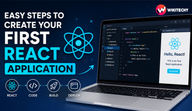 Steps to Create Your First React Application