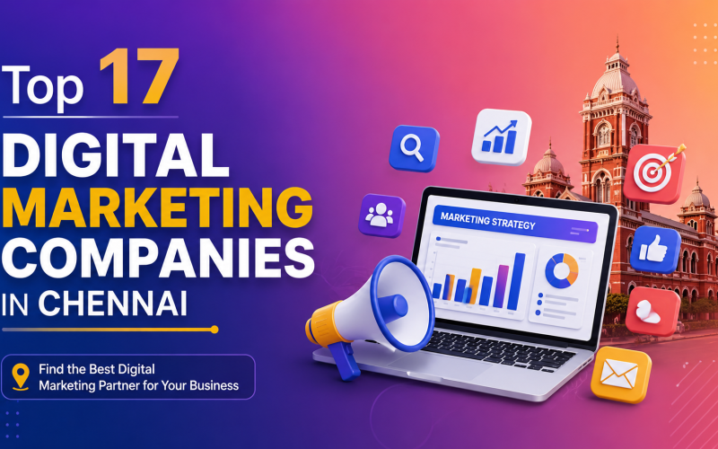 Top 17 Digital Marketing Companies in Chennai