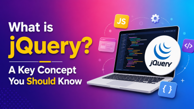 What is jQuery A Key Concept You Should Know