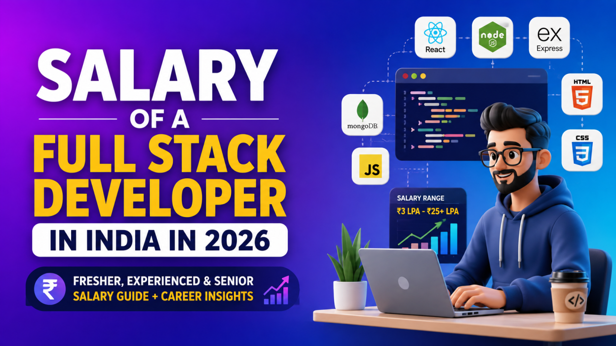 Salary of a Full Stack Developer in India in 2026