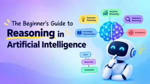 The Beginner's Guide to Reasoning in AI
