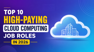 Top 10 High-Paying Cloud Computing Job Roles in 2026