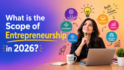 What is the Scope of Entrepreneurship in 2026