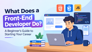 What Does a Front-End Developer Do